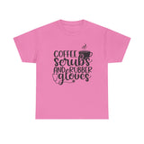Coffee Scrubs and Rubber Gloves Unisex Heavy Cotton Tee