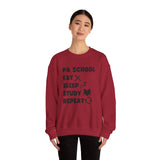"PA School Eat Sleep Study Repeat " - Crewneck Sweatshirt
