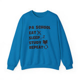"PA School Eat Sleep Study Repeat " - Crewneck Sweatshirt