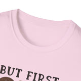 But First Coffee Softstyle T-Shirt - Perfect for Coffee Lovers