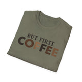 But First Coffee Softstyle T-Shirt - Perfect for Coffee Lovers