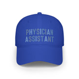 Physician Assistant Low Profile Baseball Cap