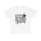 Coffee Scrubs and Rubber Gloves Unisex Heavy Cotton Tee
