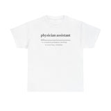 Physician Assistant Unisex Heavy Cotton Tee - Certified to Save Lives, Be a Badass