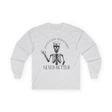 PA Skeleton Long Sleeve Tee - Never Better
