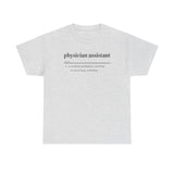 Physician Assistant Unisex Heavy Cotton Tee - Certified to Save Lives, Be a Badass