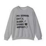 "PA School Eat Sleep Study Repeat " - Crewneck Sweatshirt