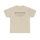 Physician Assistant Unisex Heavy Cotton Tee - Certified to Save Lives, Be a Badass