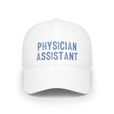 Physician Assistant Low Profile Baseball Cap