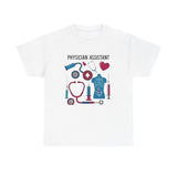 Physician Assistant Unisex Heavy Cotton Tee - Healthcare Appreciation Shirt