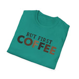 But First Coffee Softstyle T-Shirt - Perfect for Coffee Lovers