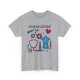 Physician Assistant Unisex Heavy Cotton Tee - Healthcare Appreciation Shirt