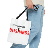 Standing on Business Tote Bag