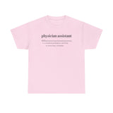 Physician Assistant Unisex Heavy Cotton Tee - Certified to Save Lives, Be a Badass