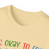 Behavioral Shirt - It's Okay to Feel All the Feels