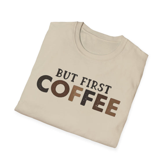 But First Coffee Softstyle T-Shirt - Perfect for Coffee Lovers
