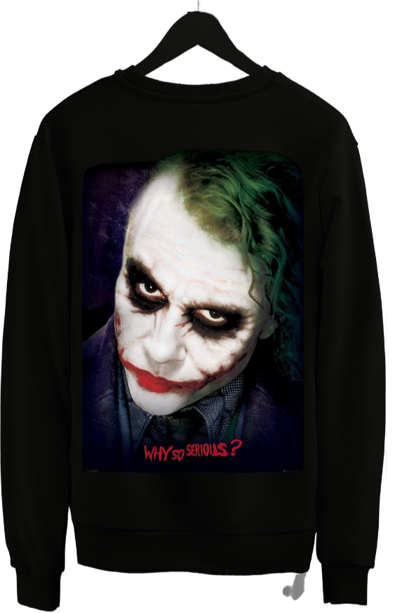 Why so serious? Sweatshirt