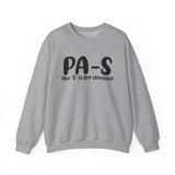PA-S Crewneck Sweatshirt — "The 'S' is for Stressed" Funny Casual Pullover