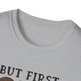 But First Coffee Softstyle T-Shirt - Perfect for Coffee Lovers