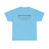 Physician Assistant Unisex Heavy Cotton Tee - Certified to Save Lives, Be a Badass