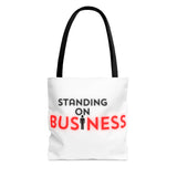 Standing on Business Tote Bag