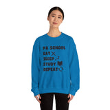"PA School Eat Sleep Study Repeat " - Crewneck Sweatshirt