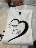 Super Mom T-Shirt